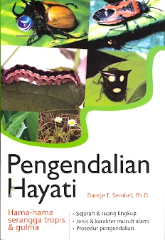 Pengendalian Hayati : hama-hama serangga tropis dan gulma