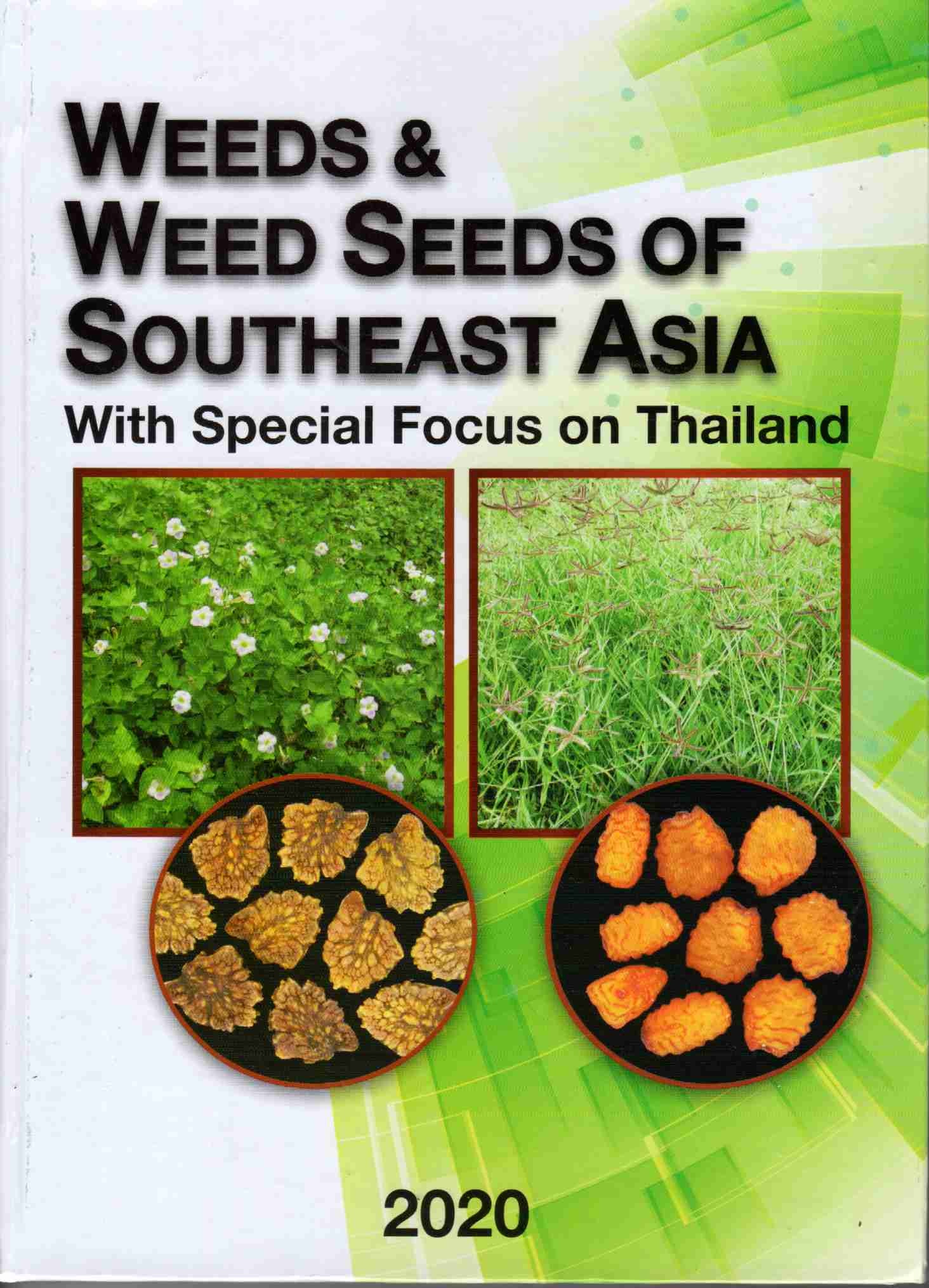 Weeds & Weed Seeds of Southeast Asia: With Special Focus on Thailand