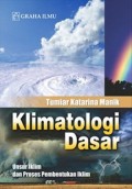 Klimatologi Dasar : unsur iklim dan proses pembentukan iklim