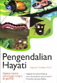 Image of Pengendalian Hayati : hama-hama serangga tropis dan gulma